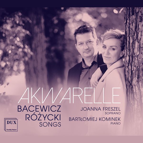 Akwarelle / Joanna Freszel, Soprano.