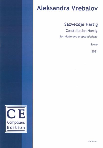 Sazvezdje Hartig = Constellation Hartig : For Violin and Prepared Piano (2021).
