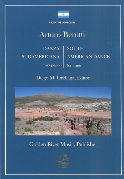 Danza Sudamericana : Para Piano / edited by Diego M. Orellana.