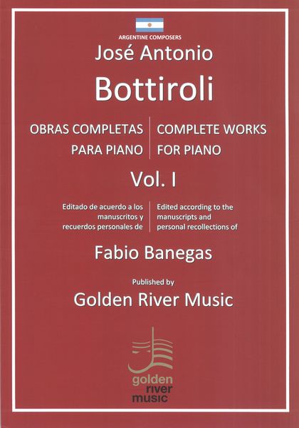 Complete Works For Piano, Vol. 1 / edited by Fabio Banegas.