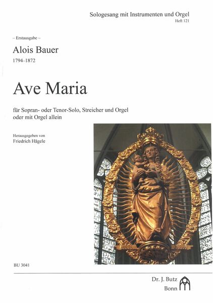 Ave Maria Für Sopran- Oder Tenor-Solo, Streicher und Orgel Oder Mit Orgel Allein.