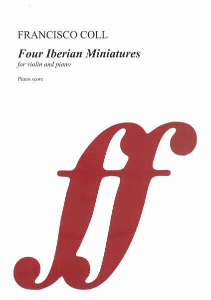 Four Iberian Miniatures : For Violin and Piano (2013).