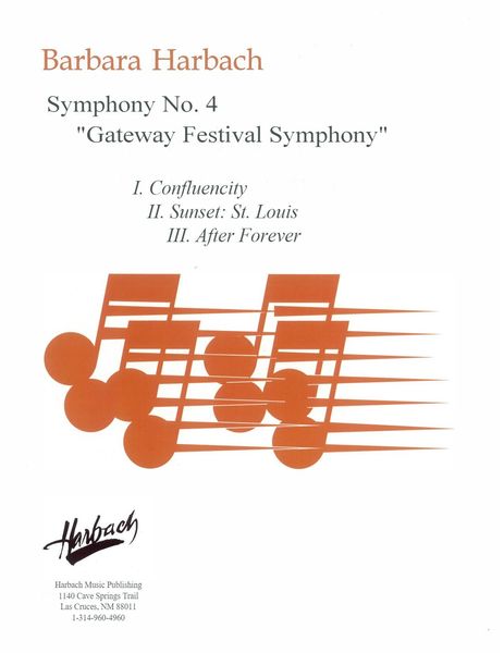 Symphony No. 4 - Gateway Festival Symphony : For Orchestra (2013) [Download].