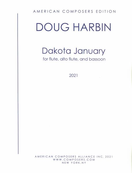 Dakota January : For Flute, Alto Flute and Bassoon (2021).