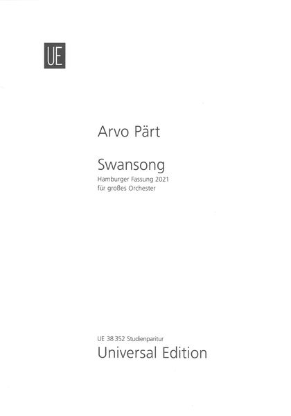Swansong - Hamburger Fassung 2021 : Für Grosses Orchester.