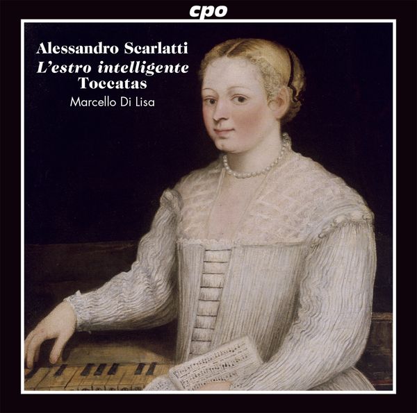 Estro Intelligente : Toccatas / Marcello Di Lisa, Clavicembalo.