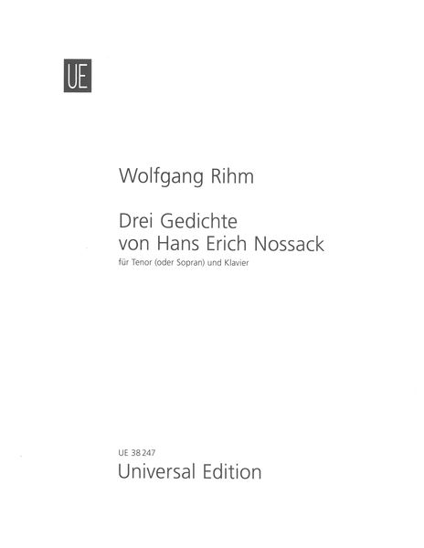 Drei Gedichte von Hans Erich Nossack : Für Tenor (Oder Sopran) und Klavier (2019).