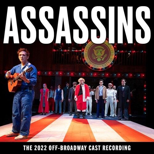 Assassins [The 2022 Off-Broadway Cast Recording].