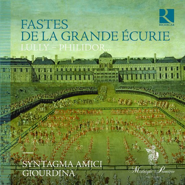 Fastes De La Grande Écurie.
