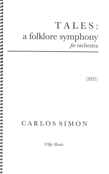 Tales - A Folklore Symphony : For Orchestra (2021).