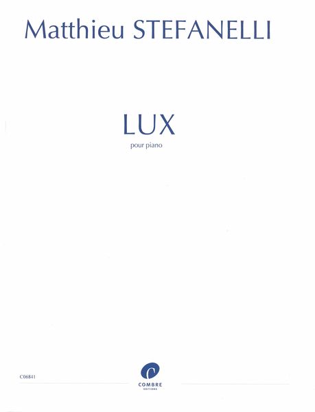 Lux : Pour Piano (2020-21).