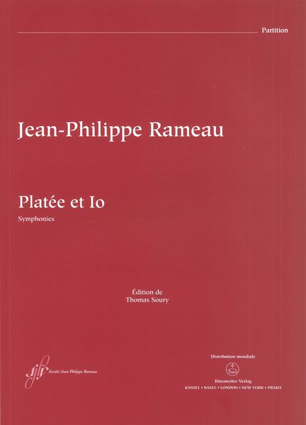 Platée et Io : Symphonies / edited by Thomas Soury.