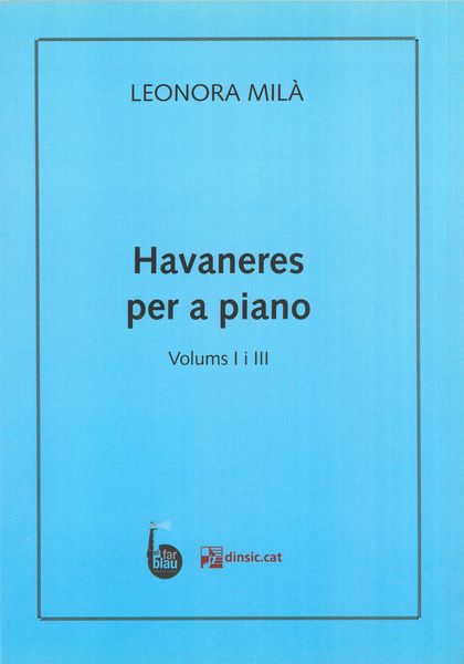 Havaneres Per A Piano, Volums I & III.