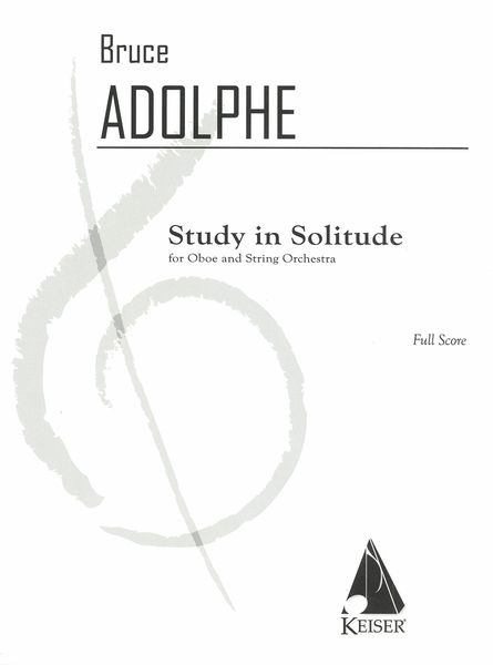 Study In Solitude : For Oboe and String Orchestra (2020).