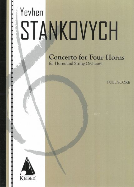 Concerto For Four Horns : For Horns and String Orchestra.