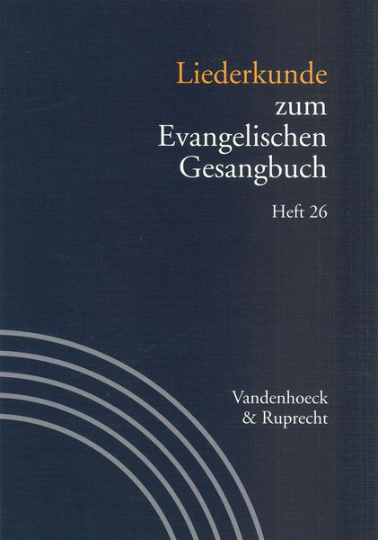 Liederkunde Zum Evangelischen Gesangbuch, Heft 26.