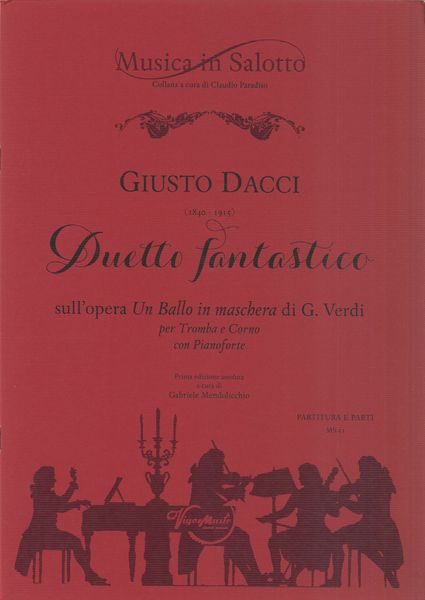 Duetto Fantastico Sull'opera Un Ballo In Maschera Di G. Verdi : Per Tromba E Corno Con Pianoforte.