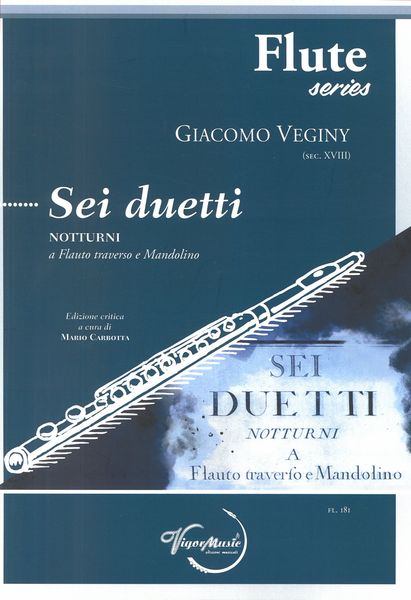 Sei Duetti Notturni : A Flauto Traverso E Mandolino / edited by Mario Carbotta.