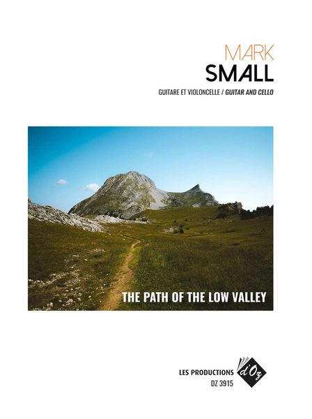 The Path of The Low Valley : For Guitar and Cello (2021).
