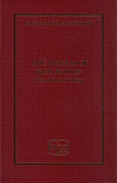 Dream of Gerontius, Op. 38 : Second Edition / edited by Iain Farrington.