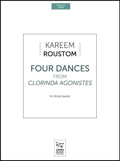 Four Dances From Clorinda Agonistes : For String Quartet (2021) [Download].