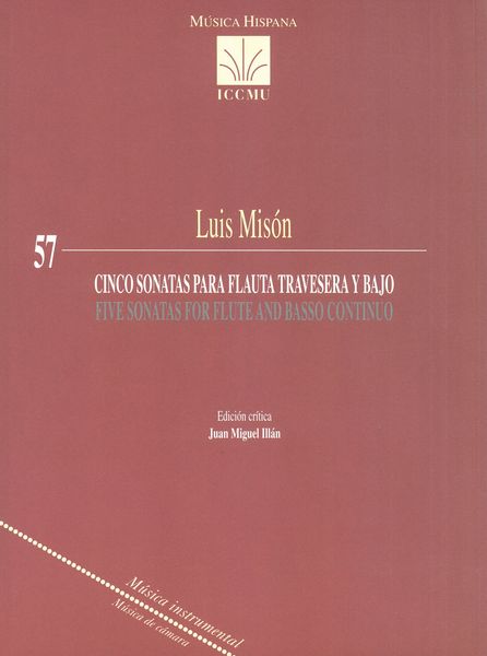 Cinco Sonatas : Para Fluta Treversa Y Bajo / edited by Juan Miguel Illán.