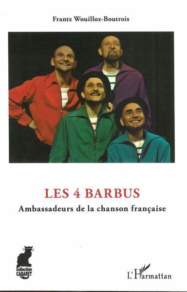 4 Barbus : Ambassadors De La Chanson Française.