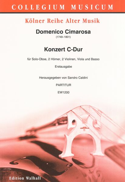 Konzert C-Dur : Für Solo Oboe, 2 Hörner, 2 Violinen, Viola und Basso / Ed. Sandro Caldini.