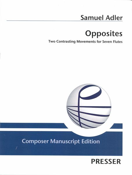 Opposites : Two Contrasting Movements For Seven Flutes (2021).
