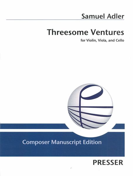 Threesome Ventures : For Violin, Viola and Cello.