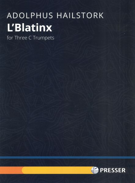 L' Blatinx : For Three C Trumpets.