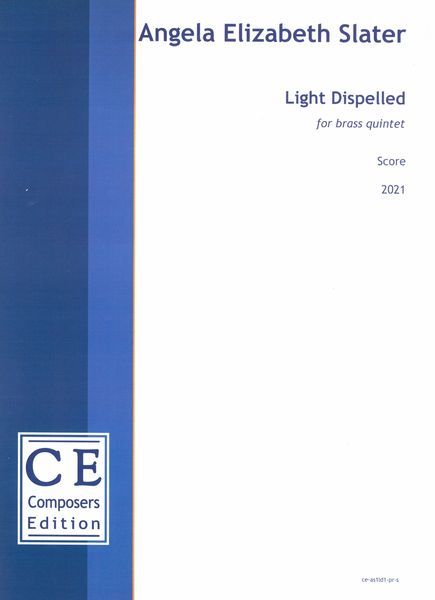 Light Disspelled : For Brass Quintet (2021) [Download].