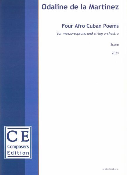 Four Afro Cuban Poems : For Mezzo Soprano and String Orchestra (2021) [Download].