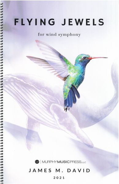 Flying Jewels : For Wind Symphony (2021).