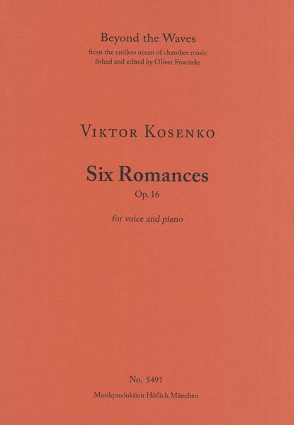 Six Romances, Op. 16 : For Voice and Piano.