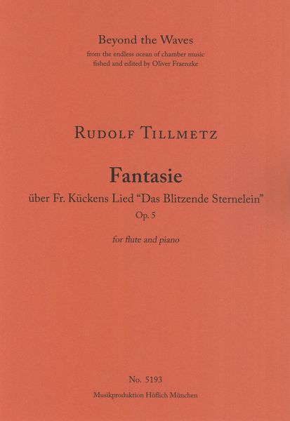 Fantasie Über Fr. Kückens Lied Das Blitzende Sternelein, Op. 5 : For Flute and Piano.