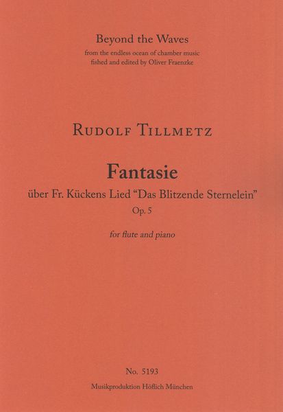 Fantasie Über Fr. Kückens Lied Das Blitzende Sternelein, Op. 5 : For Flute and Piano.