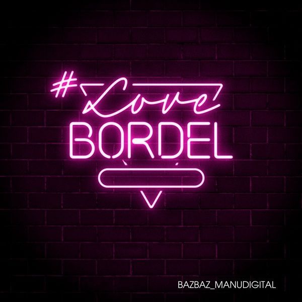 #Lovebordel.