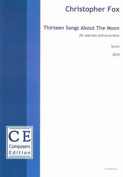 Thirteen Songs About The Moon : For Soprano and Accordion (2019) [Download].