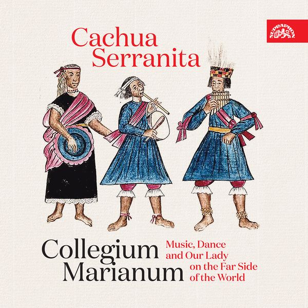 Cachua Serranita : Music, Dance and Our Lady On The Far Side of The World.