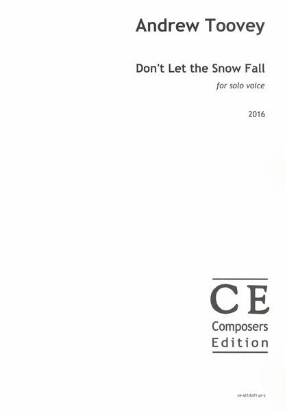 Don't Let The Snow Fall : For Solo Voice (2016) [Download].