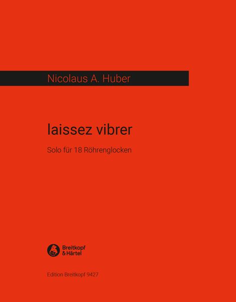 Laissez Vibrer : Solo For 18 Tubular Bells (2021).