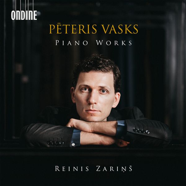 Piano Works / Reinis Zarins, Piano.