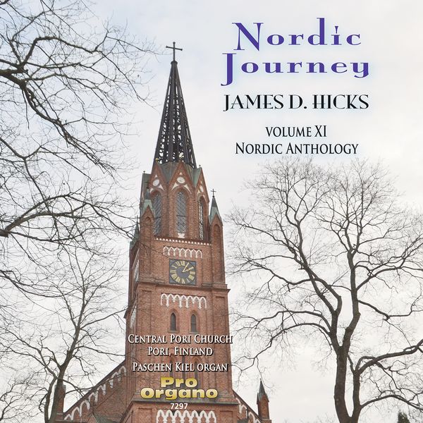 Nordic Journey, Vol. 11 / James D. Hicks, Organ.