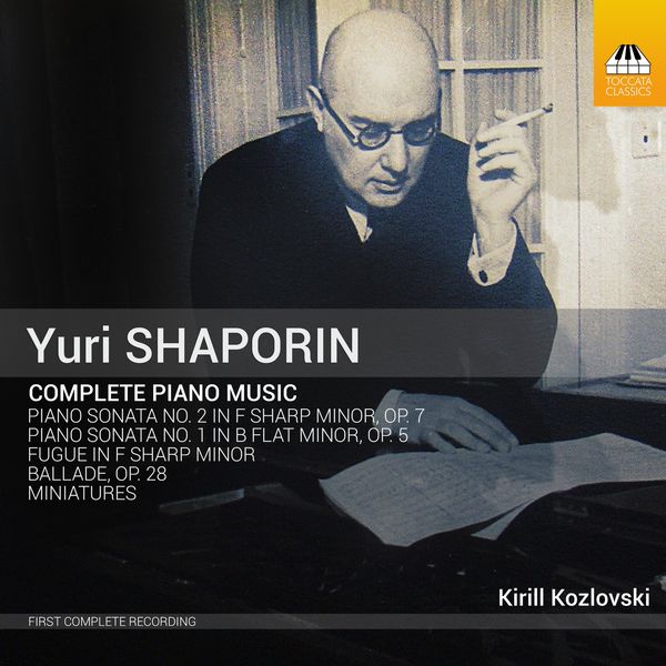 Complete Piano Music / Kirill Kozlovski, Piano.