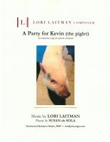 A Party For Kevin (The Piglet) : Two Humorous Songs For Soprano and Piano.