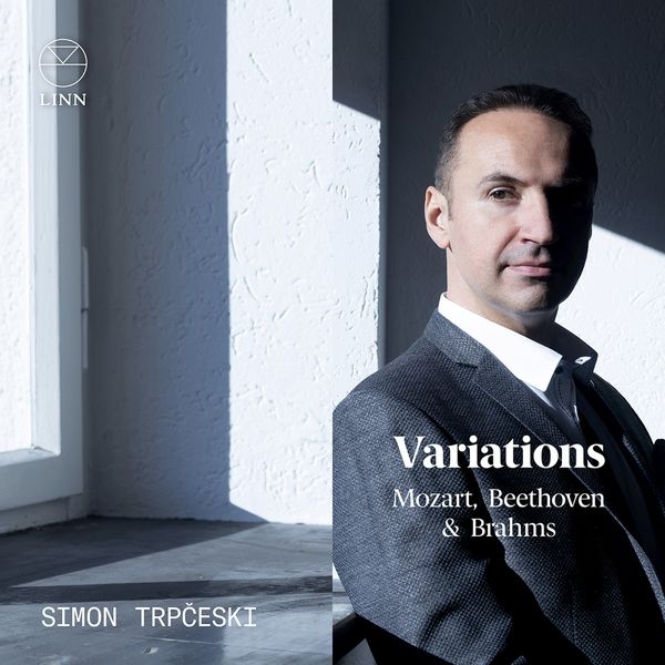 Variations : Mozart, Beethoven and Brahms / Simon Trpceski, Piano.