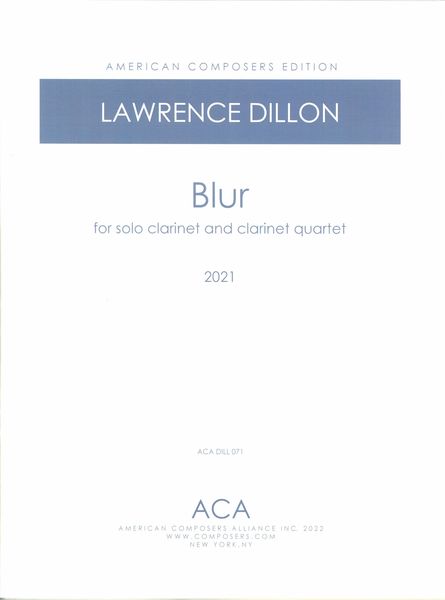 Blur : For Solo Clarinet and Clarinet Quartet (2021).