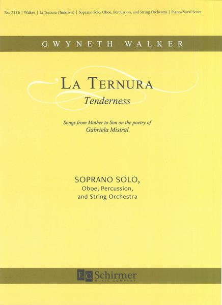 La Ternura [Tenderness] : For Soprano, Oboe, Percussion, String Orchestra.