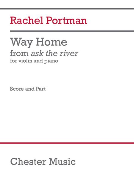 Way Home, From Ask The River : For Violin and Piano (2019).